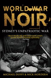 book World War Noir: Sydney's unpatriotic war