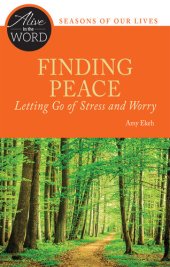 book Finding Peace, Letting Go of Stress and Worry