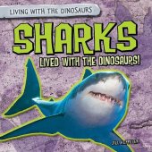 book Sharks Lived with the Dinosaurs!