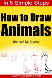 book How to Draw Animals in 5 Simple Steps: Drawing Animals for Kids and Beginners