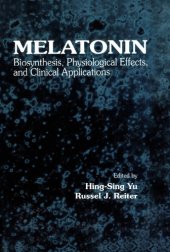 book Melatonin: Biosynthesis, Physiological Effects, and Clinical Applications