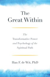 book The Great Within: The Transformative Power and Psychology of the Spiritual Path