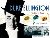 book Duke Ellington: His Life in Jazz with 21 Activities