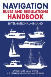 book Navigation Rules and Regulations Handbook: International—Inland: Full Color 2021 Edition