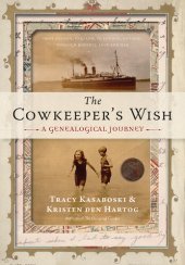 book The Cowkeeper's Wish: A Genealogical Journey