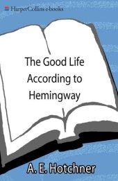 book The Good Life According to Hemingway