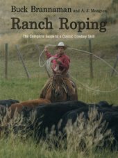 book Ranch Roping: The Complete Guide to a Classic Cowboy Skill