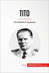 book Tito: The Marshal of Yugoslavia