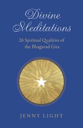 book Divine Meditations: 26 Spiritual Qualities of the Bhagavad Gita