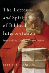 book The Letter and Spirit of Biblical Interpretation: From the Early Church to Modern Practice