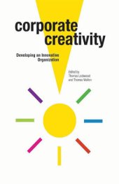 book Corporate Creativity: Developing an Innovative Organization