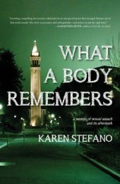 book What A Body Remembers: A Memoir of Sexual Assault and Its Aftermath