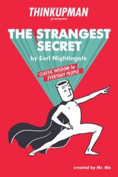 book Thinkupman presents: The Strangest Secret: Classic Wisdom for Everyday People