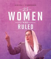 book 25 Women Who Ruled