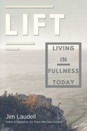 book Lift: Living in Fullness Today