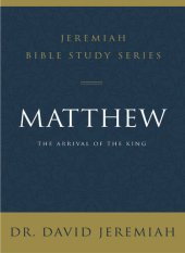 book Matthew: The Arrival of the King