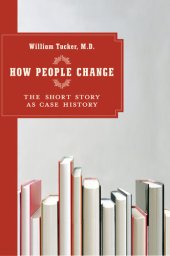 book How People Change: The Short Story as Case History