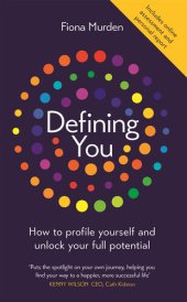 book Defining You: How to Profile Yourself and Unlock Your Full Potential