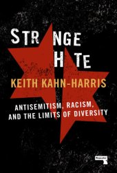 book Strange Hate: Antisemitism, Racism and the Limits of Diversity