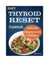 book Thyroid Reset Cookbook: 120 Healing Recipes to Manage Hypothyroidism & Hashimoto's