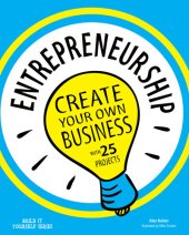 book Entrepreneurship: Create Your Own Business