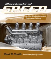 book Merchants of Speed: The Men Who Built America's Performance Industry