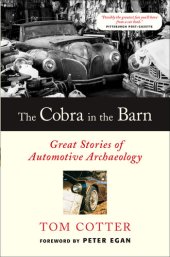 book The Cobra in the Barn: Great Stories of Automotive Archaeology