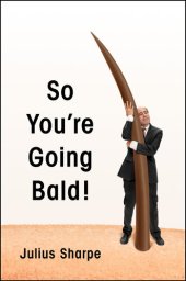 book So You're Going Bald!