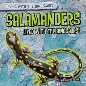 book Salamanders Lived with the Dinosaurs!