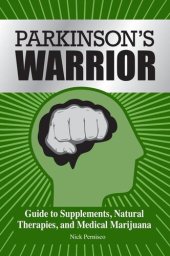 book Parkinson's Warrior: Guide to Supplements, Natural Therapies, and Medical Marijuana