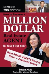 book How to Become a Million Dollar Real Estate Agent in Your First Year: What Smart Agents Need to Know Explained Simply