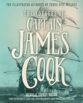 book The Voyages of Captain James Cook: The Illustrated Accounts of Three Epic Voyages