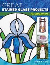 book Great Stained Glass Projects for Beginners