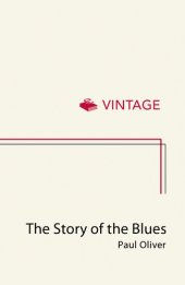 book The Story of the Blues: The Making of Black Music (New Updated Edition)