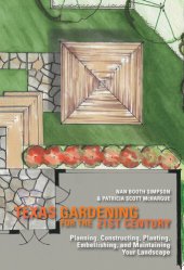 book Texas Gardening for the 21st Century: Planning, Constructing, Planting, Embellishing, and Maintaining Your Landscape