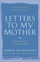 book Letters to My Mother: A Message of Love, A Plea for Freedom