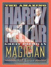 book The Amazing Harry Kellar: Great American Magician