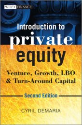 book Introduction to Private Equity: Venture, Growth, LBO and Turn-Around Capital