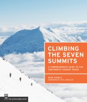 book Climbing the Seven Summits: A Comprehensive Guide to the Continents' Highest Peaks