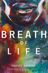 book Breath of Life: Three Breaths that Shaped Humanity