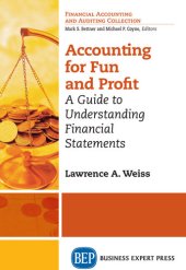 book Accounting For Fun and Profit: A Guide to Understanding Financial Statements