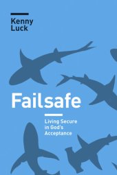 book Failsafe: Living Secure in God's Acceptance