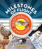 book Milestones of Flight: From Hot-Air Balloons to SpaceShipOne