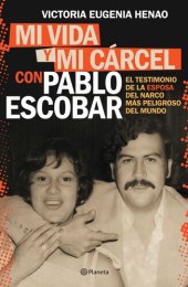 book Mi vida y mi cárcel con Pablo Escobar (Edición mexicana)