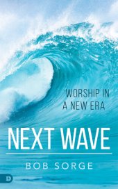 book Next Wave: Worship in a New Era