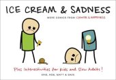 book Ice Cream & Sadness: More Comics from Cyanide & Happiness