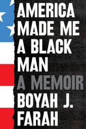 book America Made Me a Black Man