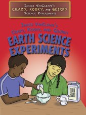 book Janice VanCleave's Crazy, Kooky, and Quirky Earth Science Experiments