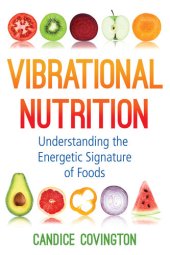 book Vibrational Nutrition: Understanding the Energetic Signature of Foods