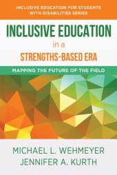 book Inclusive Education in a Strengths-Based Era: Mapping the Future of the Field